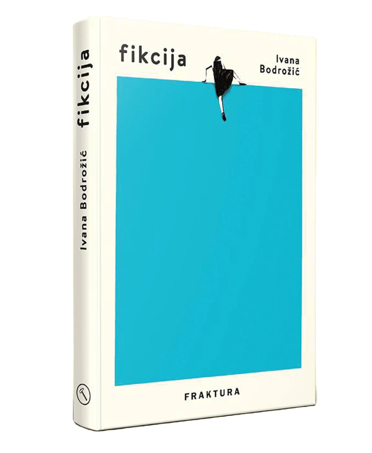 Fikcija, Ivana Bodrožić 